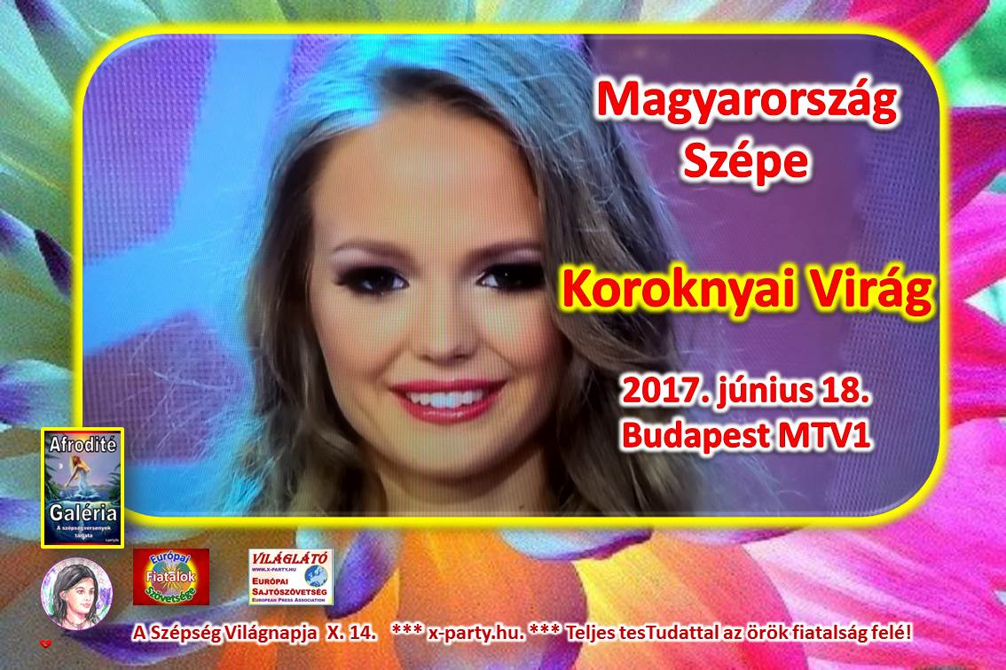Magyarorsz&aacute;g Sz&eacute;pe - 2017