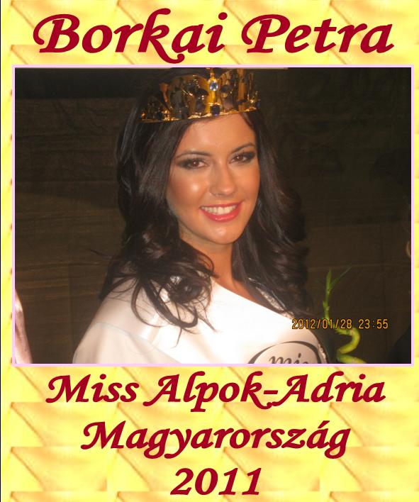 Miss Alpok-Adria Magyarorsz&aacute;g Sz&eacute;pe - 2011 - Borkai Petra